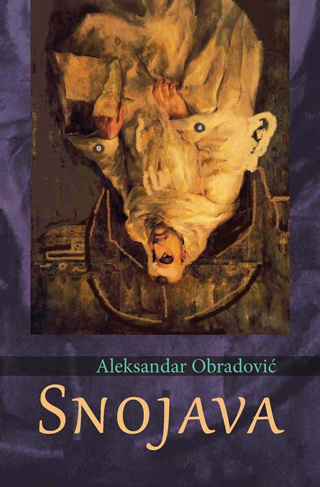 Izašla knjiga “Snojava” Aleksandra Obradovića Izašla knjiga “Snojava” Aleksandra Obradovića